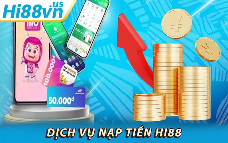 Giải đáp về dịch vụ nạp tiền hi88 