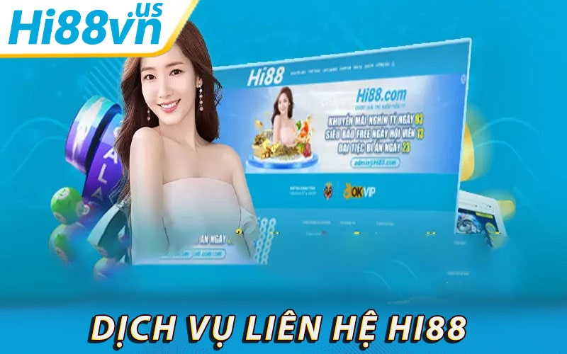 Ưu điểm của dịch vụ liên hệ hi88 trực tiếp