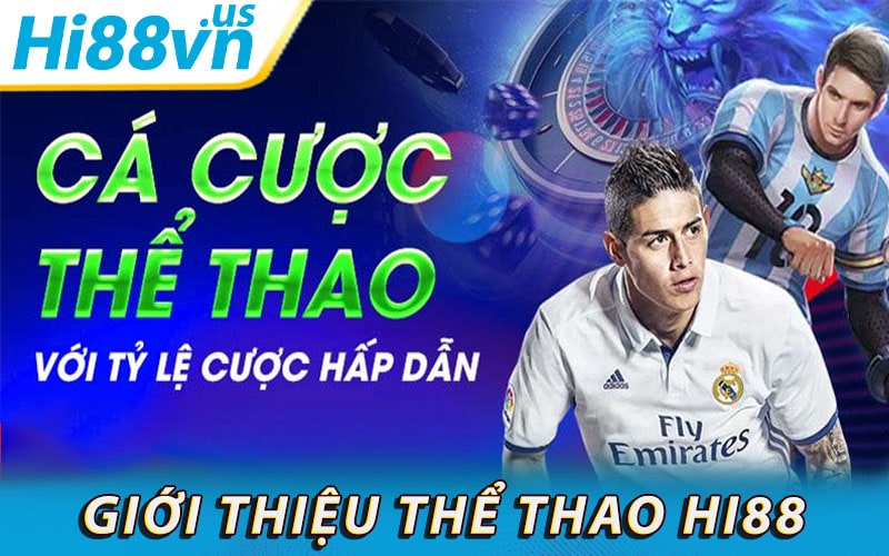 Giới thiệu về dịch vụ cá cược thể thao hi88 