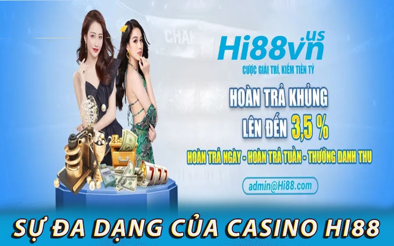 Sự đa dạng của Casino hi88 có những gì?