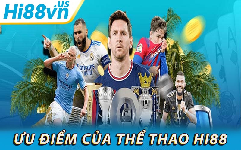 Ưu điểm của dịch vụ cá cược thể thao hi88 