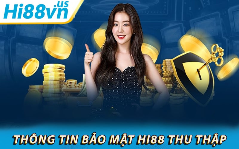 Hướng dẫn cung cấp thông tin cho chính sách bảo mật hi88 